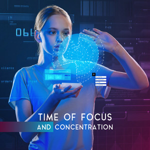 Time of Focus and Concentration: Background Music for an Intense Time of Remembering, Thinking or Learning