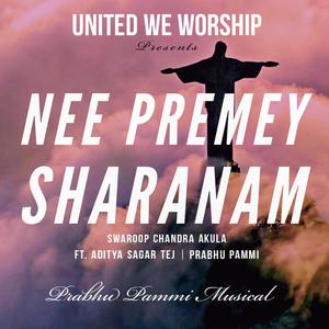 Nee Premey Sharanam(feat. Swaroop, Aditya & Prabhu Pammi)