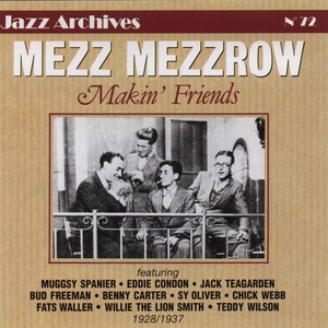 Makin' Friends 1928-1937 (Jazz Archives No. 72)