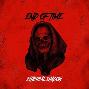 END OF TIME (Explicit)