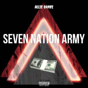 Seven Nation Army (Explicit)