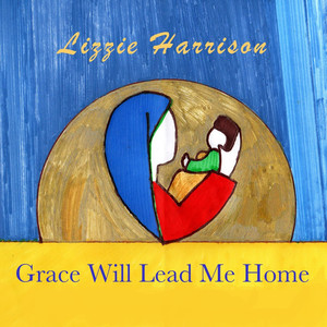 Grace Will Lead Me Home