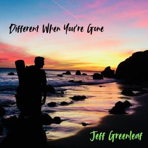 Different When You're Gone