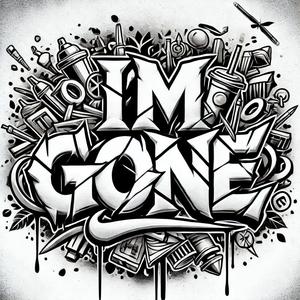 Im Gone (Explicit)