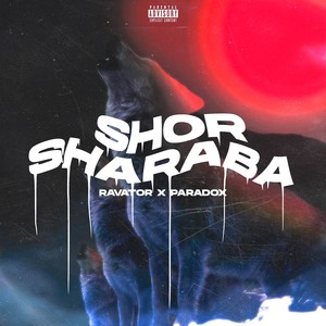 Shor Sharaba (Explicit)