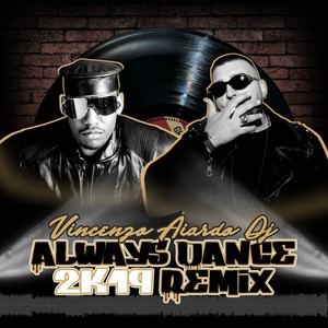 Always Dance (2K19 Remix)