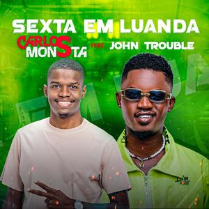 Sexta em Luanda (feat. John Trouble) [Explicit]