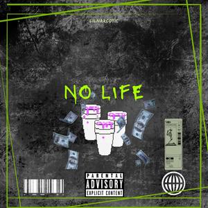 No Life (Explicit)