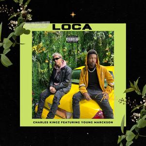 LOCA (feat. Young Marckson) [Explicit]