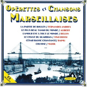 Opérettes et chansons marseillaises