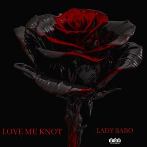 Love Me Knot (Explicit)