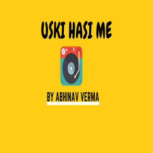 Uski Hasi Me