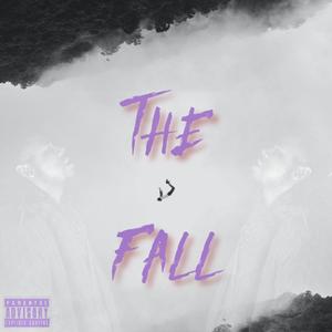 The Fall (Explicit)