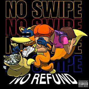 No Swipe (Explicit)