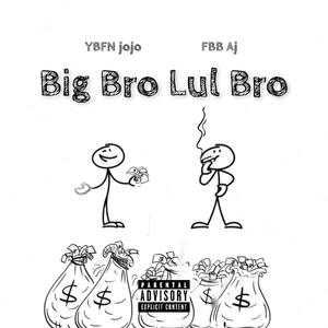 Big bro Lil Bro (Explicit)