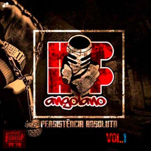 Hip Hop Angolano, Persistência Absoluta, Vol. 1 (Explicit)