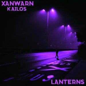 Lanterns (feat. Kailos) (Explicit)