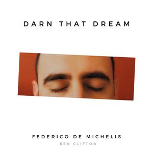 Darn that dream (feat. Ben Clifton)