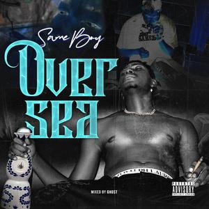 Over Sea (Explicit)