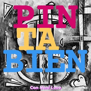 Pinta Bien (Explicit)