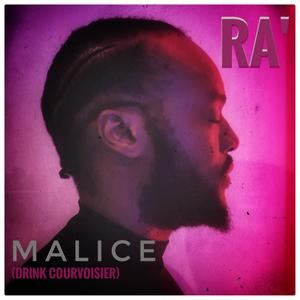 Malice (Drink Courvoisier) [Explicit]