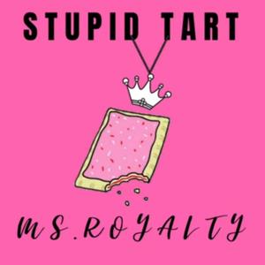 Stupid Tarts