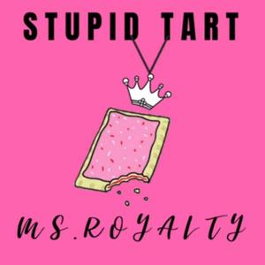 Stupid Tarts
