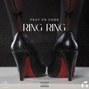 Ring Ring (feat. FN Code) [Explicit]