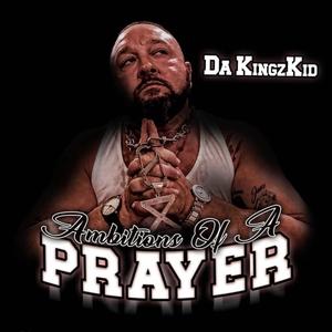 Ambitions Of A Prayer