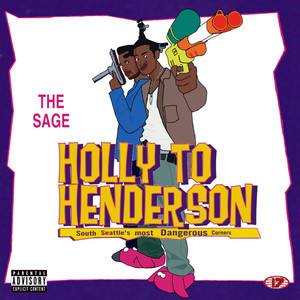 Holly to Henderson South Seattle's Most Dangerous Corners (Explicit)