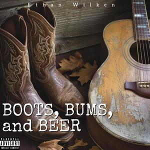 Boots, Bums, and Beer