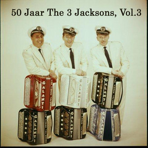 50 Jaar The 3 Jacksons, Vol.3