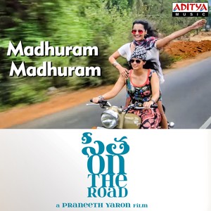 Madhuram Madhuram (From 