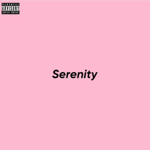 Serenity (Explicit)