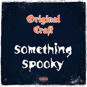 Something Spooky (Explicit)