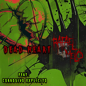 Dead Heart (Explicit)