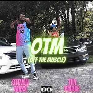 OTM (off the muscle) (feat. Tha Prince) (Explicit)