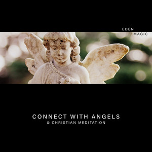 Connect with Angels & Christian Meditation