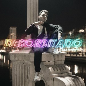 Desorbitado (Explicit)