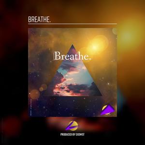 Breathe. (feat. Storm Commander)