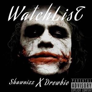 WatchLisT (feat. Drewbie) (Explicit)