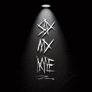 SAY MY NAME (Explicit)