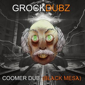 COOMER DUB (Black Mesa) (Single Version)