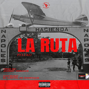 La Ruta (Explicit)