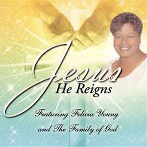 Jesus He Reigns