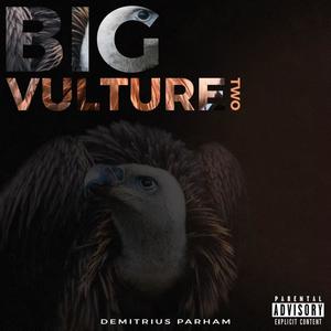 BIG VULTURE 2 (Explicit)