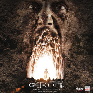 Brian Keene's Ghoul (Original Motion Picture Soundtrack)