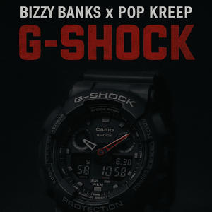 G-Shock (feat. Pop Kreep) (Explicit)
