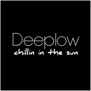 Chillin in the Sun (Luke Smash Remix Edit)