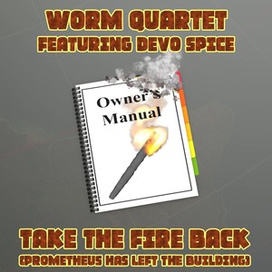 Take the Fire Back (Prometheus Has Left the Building) [feat. Devo Spice]